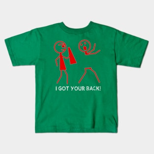 I Got Your Back Kids T-Shirt